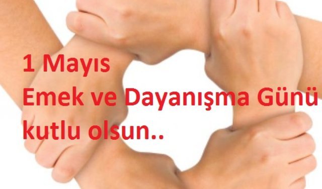 1 Mayıs Emek Ve Dayanışma Günü'nde Yaşananlar: Bir Değerlendirme 1 Mayıs Emek Ve Dayanışma Günü'nde Yaşananlar: Bir Değerlendirme