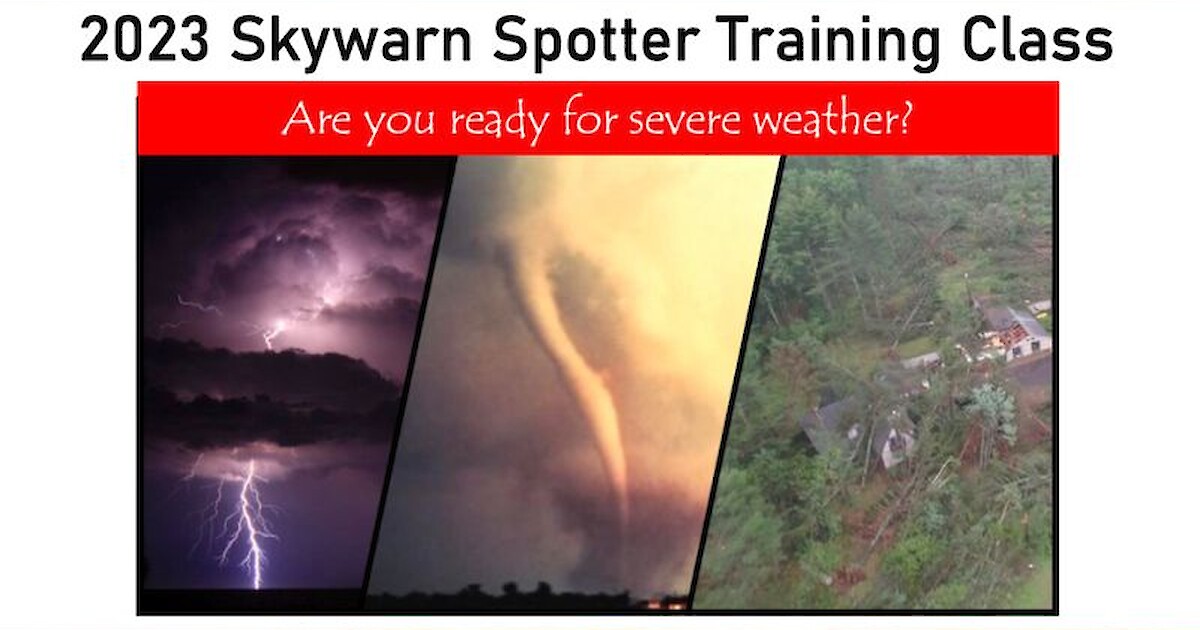 Become A SKYWARN Storm Spotter: Spring Training With Tom Atkins Become A SKYWARN Storm Spotter: Spring Training With Tom Atkins