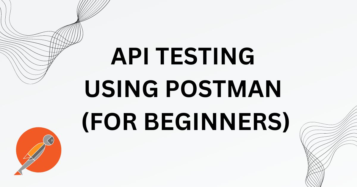 Boost Your API Testing With These Postman Tips Boost Your API Testing With These Postman Tips