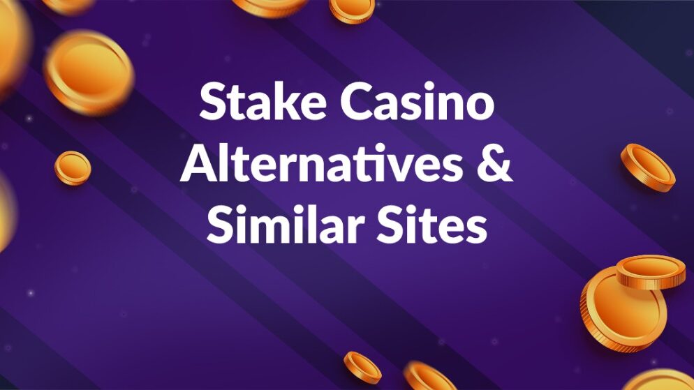Looking For Stake Alternatives? Top Replacement Casinos For 2025 Looking For Stake Alternatives? Top Replacement Casinos For 2025