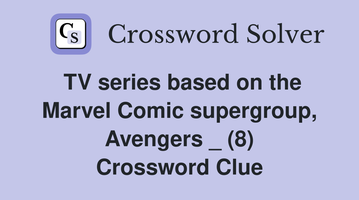 Marvel The Avengers Crossword Clue: Complete Guide To Solving The Puzzle Marvel The Avengers Crossword Clue: Complete Guide To Solving The Puzzle
