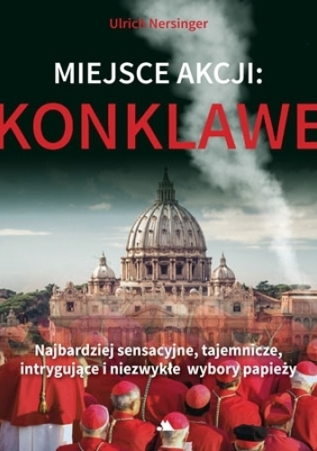 Nowa Książka O Konklawe: Premiera W Warszawie Nowa Książka O Konklawe: Premiera W Warszawie