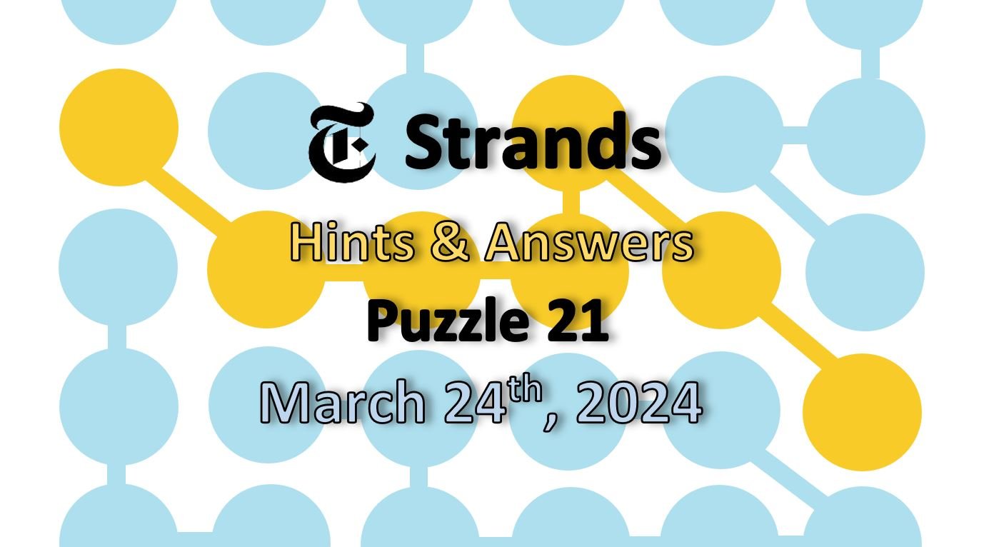 NYT Strands Answers For Wednesday March 12th, Game #374 NYT Strands Answers For Wednesday March 12th, Game #374