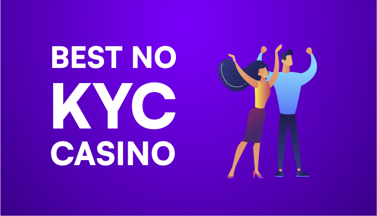 Playing At No KYC Casinos: A Guide To Safe And Anonymous Gambling Sites In 2025 Playing At No KYC Casinos: A Guide To Safe And Anonymous Gambling Sites In 2025