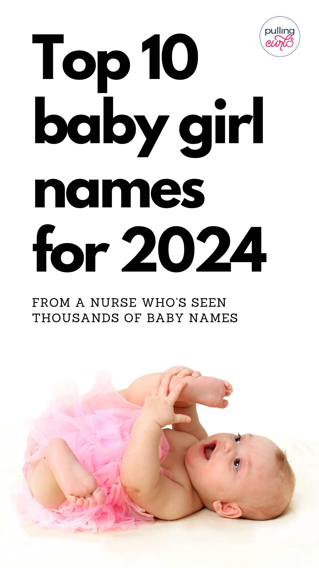 The Top Baby Names Of 2024: Familiar Favorites And Fresh Picks The Top Baby Names Of 2024: Familiar Favorites And Fresh Picks