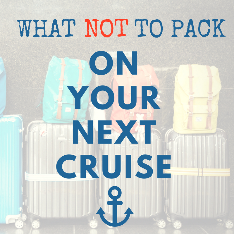 What Not To Bring On A Cruise Ship What Not To Bring On A Cruise Ship